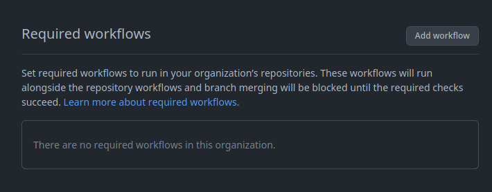 The required workflows section in Github organization settings. An Add workflow button is present.
